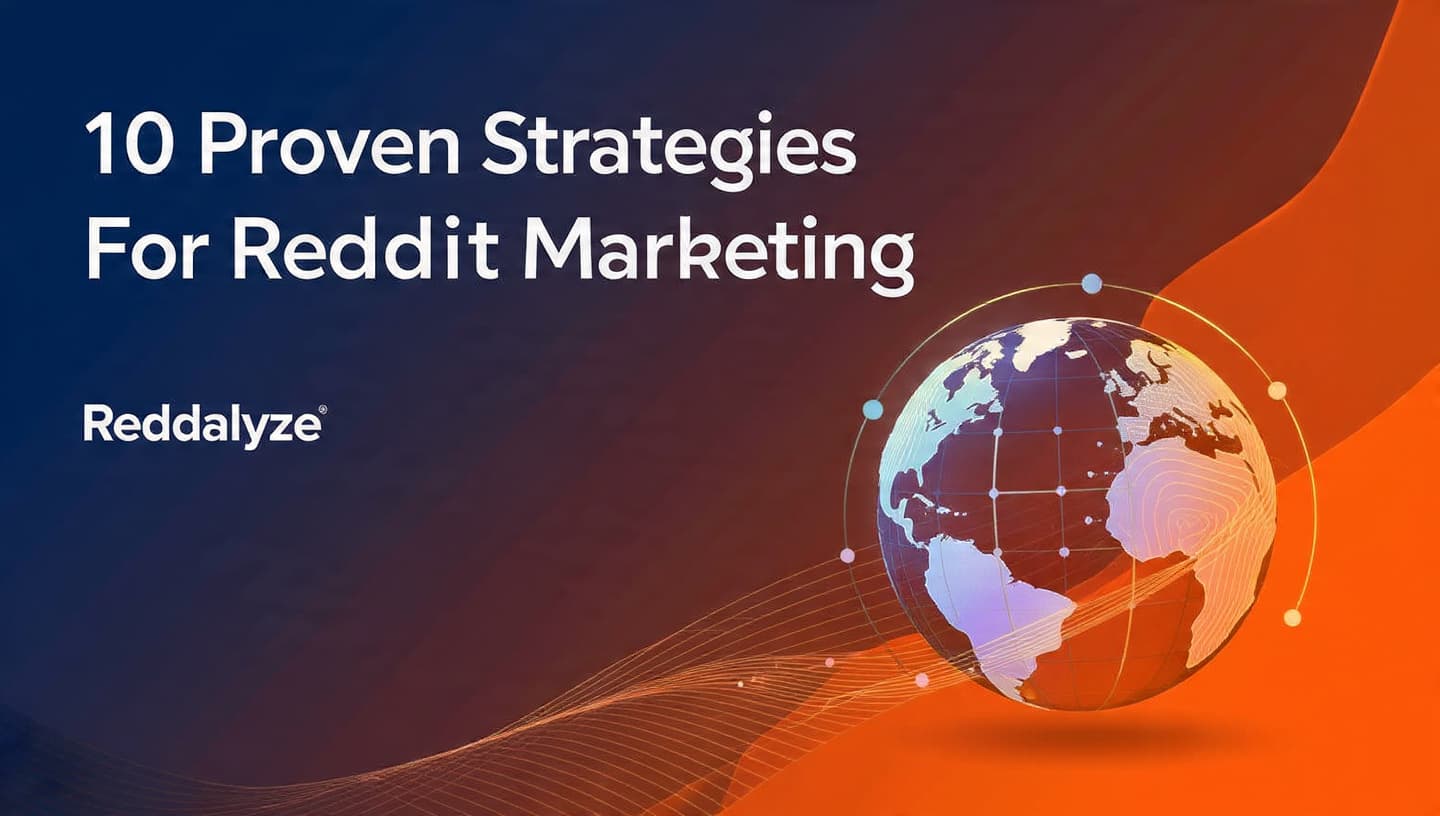 10 Proven Strategies for Reddit Marketing in 2025