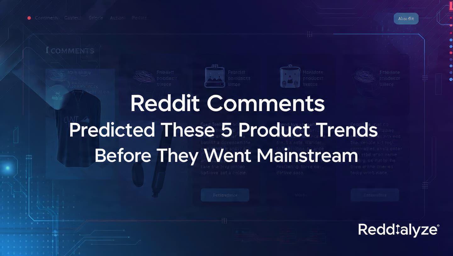Reddit Comments Predicted These 5 Product Trends Before They Went Mainstream